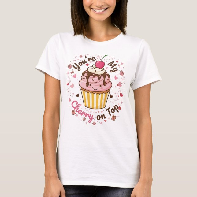 You're My Cherry on Top – Cute Cupcake Cartoon Des (Anverso)