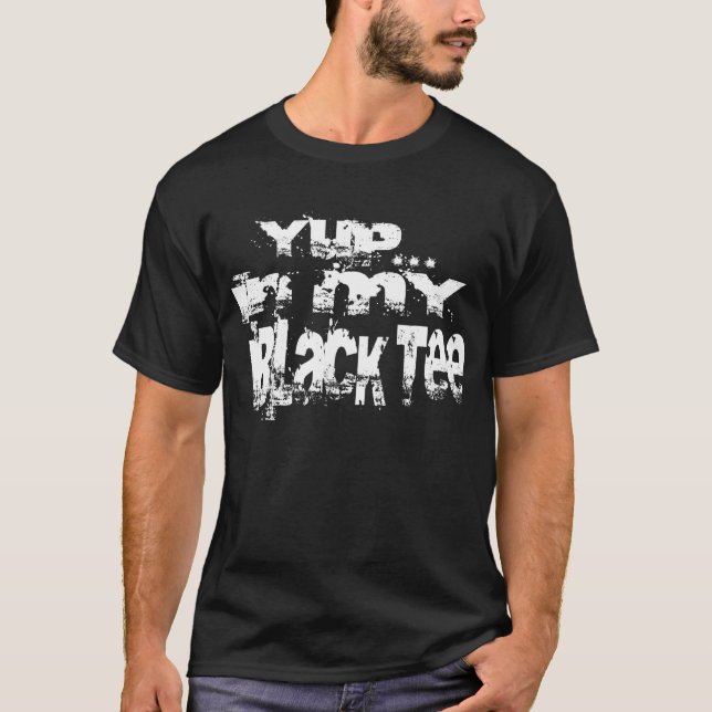 Yup… En mi camiseta negra (Anverso)