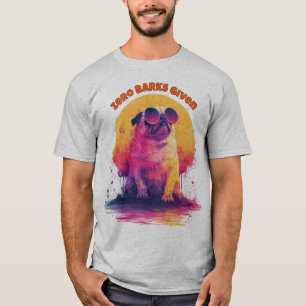 Zero Barks Given   Camiseta divertida de Pug retro