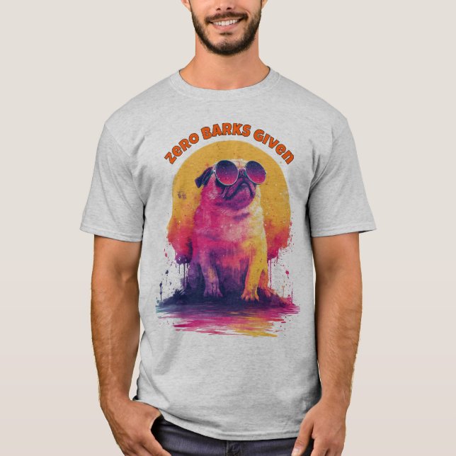 Zero Barks Given | Camiseta divertida de Pug retro (Anverso)