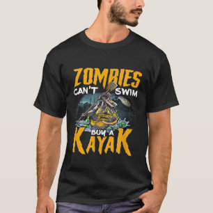 Zombies no pueden nadar compran una camiseta Kayak