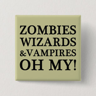 Zombis, magos, y vampiros--¡Oh mi! Botón