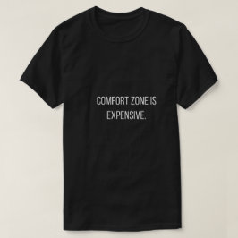 Zona de Comfort Es Caro Camiseta